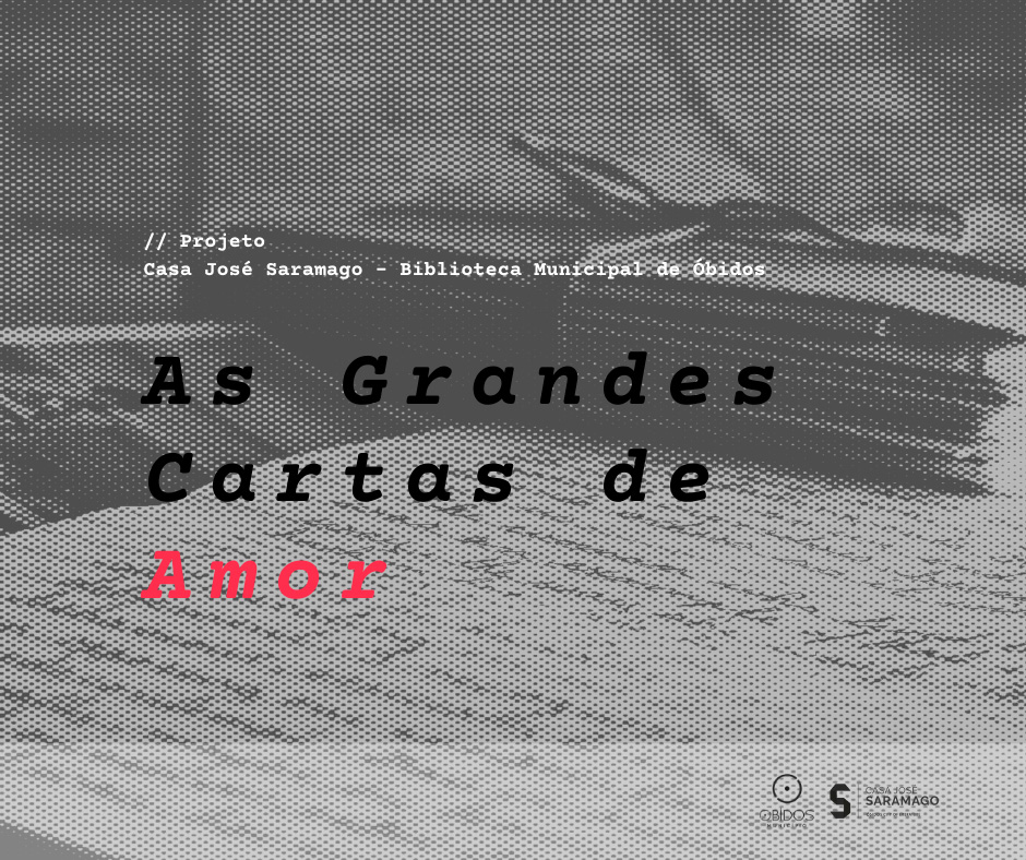 visitar Hacer la cena Prueba de Derbeville Projeto “As Grandes Cartas de Amor” da Casa José Saramago | Óbidos Diário